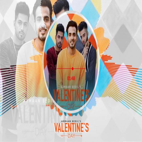 Download Valentines Day Armaan Bedil mp3 song, Valentines Day Armaan Bedil full album download