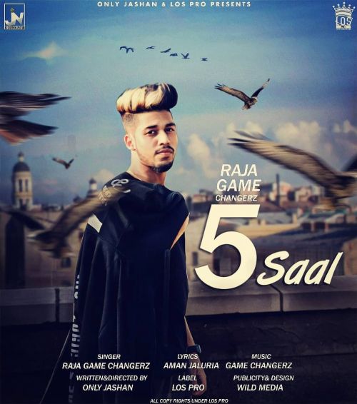 Download 5 Saal Raja Game Changerz mp3 song, 5 Saal Raja Game Changerz full album download
