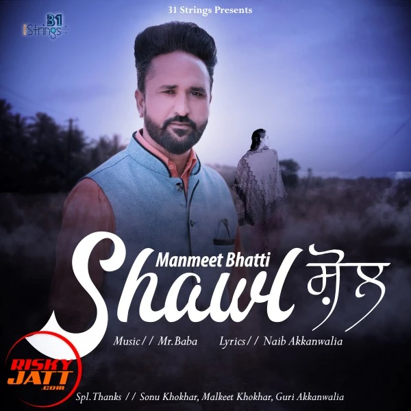 Download Shawl Manmeet Bhatti mp3 song