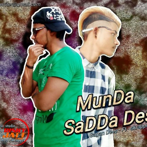 Munda Sadda Desi Lyrics by Gagan Deep, Skrapper