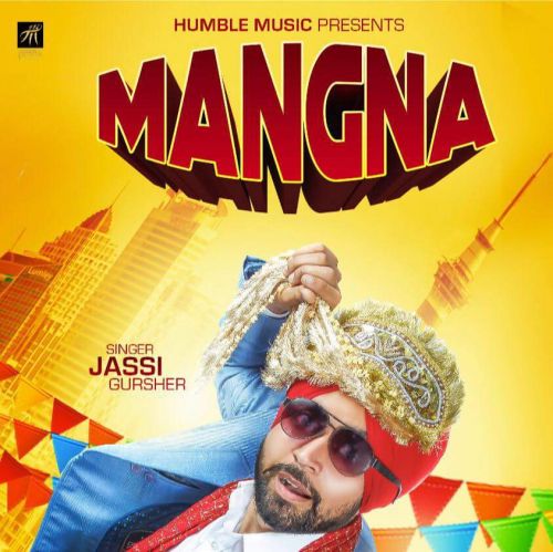 Download Mangna Jassi Gursher mp3 song, Mangna Jassi Gursher full album download