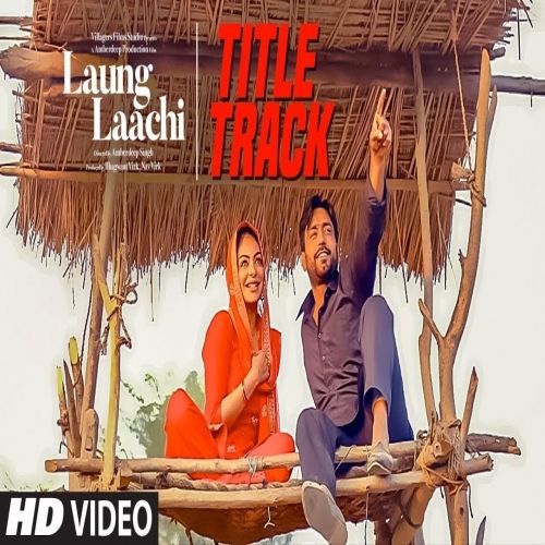 Download Laung Laachi Mannat Noor mp3 song, Laung Laachi Mannat Noor full album download