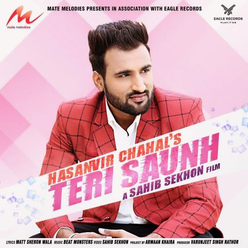 Download Teri Saunh Hasanvir Chahal mp3 song, Teri Saunh Hasanvir Chahal full album download