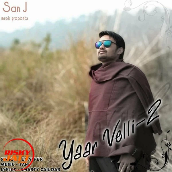 Download Yaar Beli 2 Loaffer mp3 song