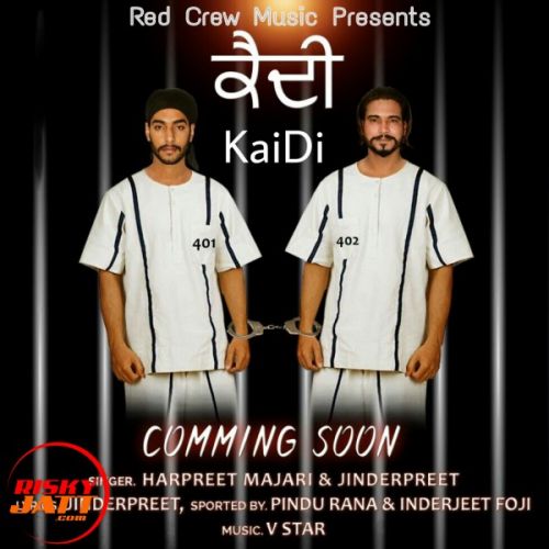 Download Kaidi Harpreet Majari, Jinderpreet mp3 song, Kaidi Harpreet Majari, Jinderpreet full album download