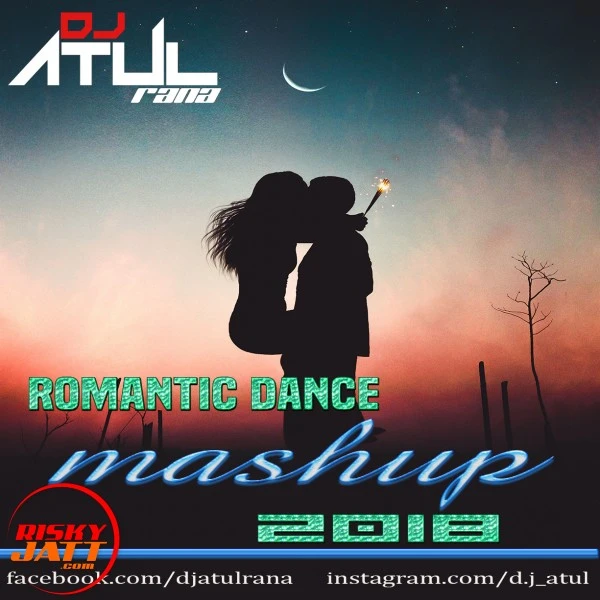 Download Romantic Dance Mashup Dj Atul Rana mp3 song