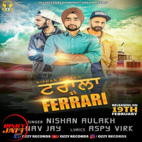Download Trala Vs Ferrari Nishan Aulakh mp3 song