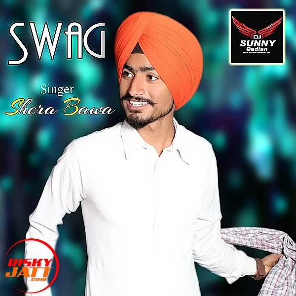 Download Swag  Remix Shera Bawa mp3 song, Swag  Remix Shera Bawa full album download
