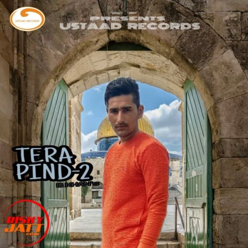 Download Tera Pind-2 B Khan mp3 song, Tera Pind-2 B Khan full album download
