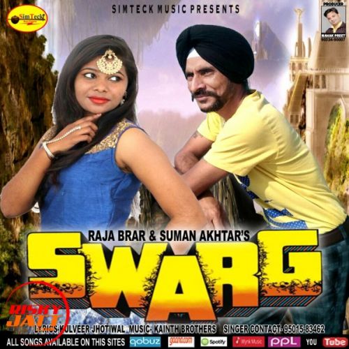 Download Swarg Raja Brar, Suman Akhter mp3 song, Swarg Raja Brar, Suman Akhter full album download