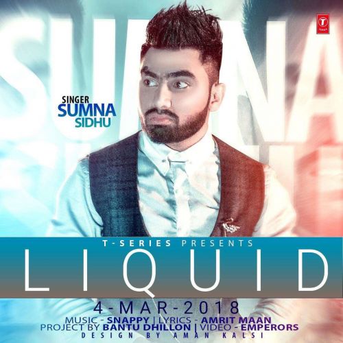 Download Liquid Sumna Sidhu mp3 song, Liquid Sumna Sidhu full album download
