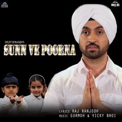Download Sunn Ve Poorna Diljit Dosanjh mp3 song, Sunn Ve Poorna Diljit Dosanjh full album download