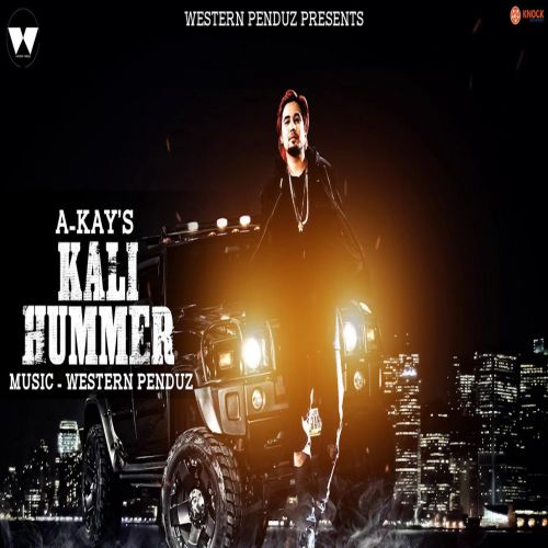 Download Kali Hummer A Kay mp3 song, Kali Hummer A Kay full album download