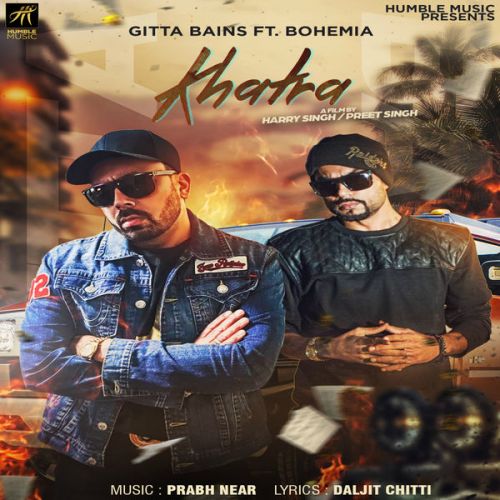 Download Khatra Gitta Bains, Bohemia mp3 song, Khatra Gitta Bains, Bohemia full album download