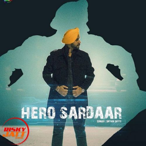 Download Sardaar Satvir Satti mp3 song, Sardaar Satvir Satti full album download