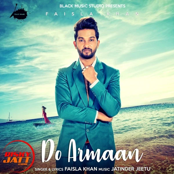 Download Do Armaan Faisla Khan mp3 song, Do Armaan Faisla Khan full album download