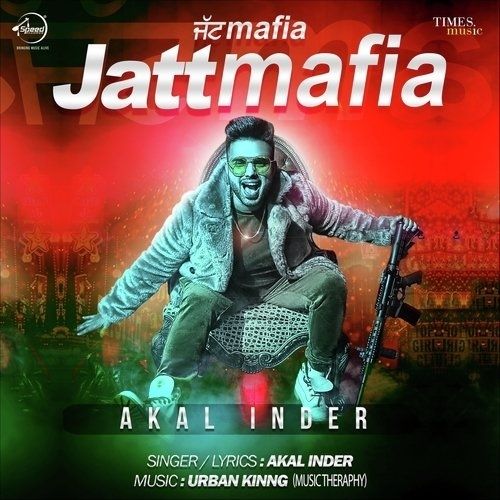 Download Jatt Mafia Akal Inder mp3 song, Jatt Mafia Akal Inder full album download