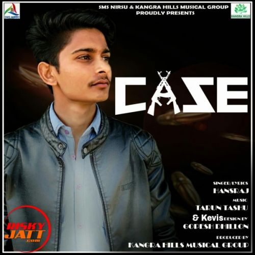Download Case Hansraj mp3 song, Case Hansraj full album download