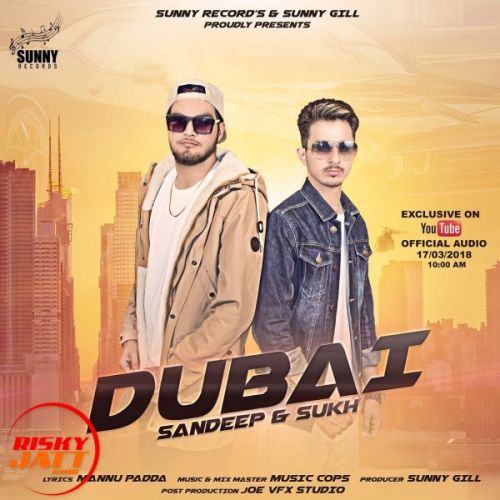 Download Dubai Sandeep Sukh mp3 song, Dubai Sandeep Sukh full album download