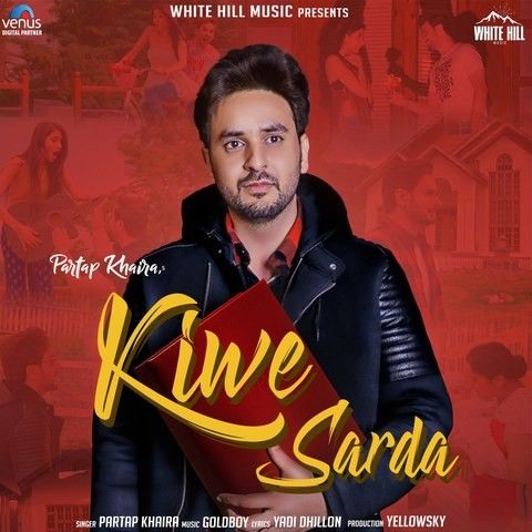 Download Kiwe Sarda Partap Khaira mp3 song, Kiwe Sarda Partap Khaira full album download