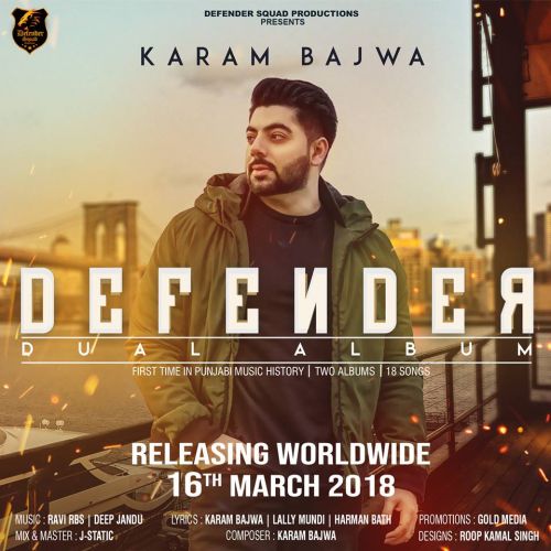 Download Bullshit Karam Bajwa mp3 song, Defender Dual Album Karam Bajwa full album download