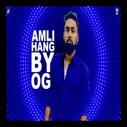 Download Amli Hang OG mp3 song, Amli Hang OG full album download