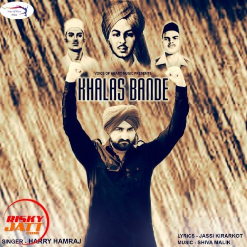 Download Khalas Bande Harry Hamraj mp3 song, Khalas Bande Harry Hamraj full album download