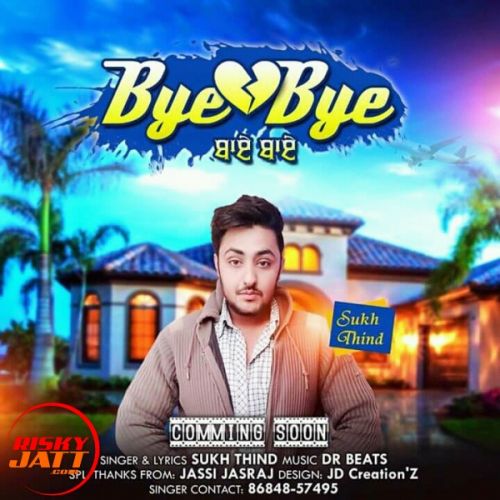 Bye Bye Lyrics by Sukh Thind