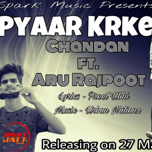 Download Pyaar krke Chandan, Aru Rajpoot mp3 song, Pyaar krke Chandan, Aru Rajpoot full album download