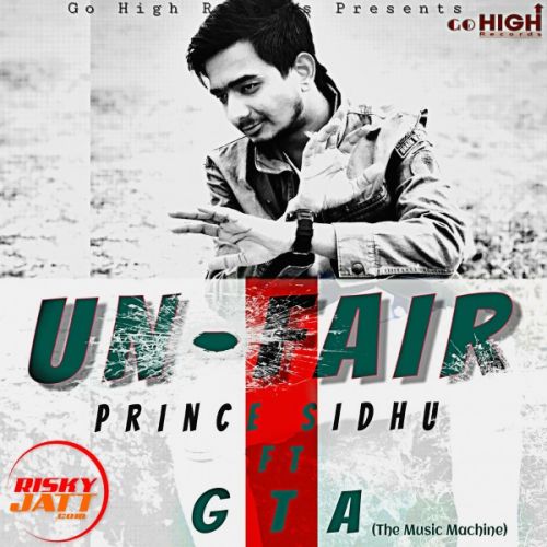 Download Unfair Prince Sidhu mp3 song, Unfair Prince Sidhu full album download