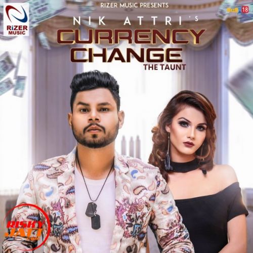 Download Currency Change Nikk Attari mp3 song, Currency Change Nikk Attari full album download