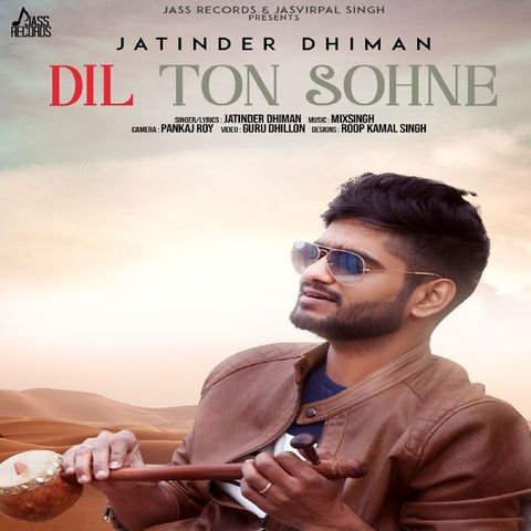Download Dil Ton Sohne Jatinder Dhiman mp3 song, Dil Ton Sohne Jatinder Dhiman full album download