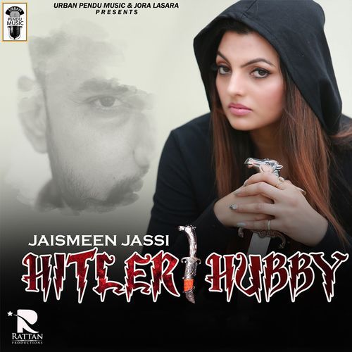 Download Hitler Hubby Jaismeen Jassi, Deep Dhillon mp3 song, Hitler Hubby Jaismeen Jassi, Deep Dhillon full album download