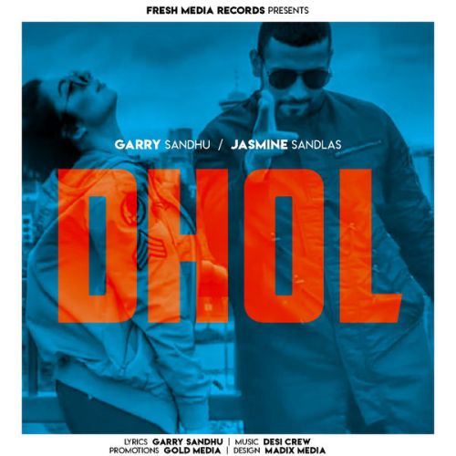 Download Dhol (Illegal Weapon Dhol Mix) Garry Sandhu, Jasmine Sandlas mp3 song, Dhol (Illegal Weapon Dhol Mix) Garry Sandhu, Jasmine Sandlas full album download