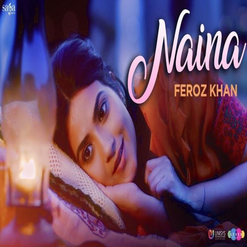 Download Naina (Subedar Joginder Singh) Feroz Khan mp3 song, Naina (Subedar Joginder Singh) Feroz Khan full album download