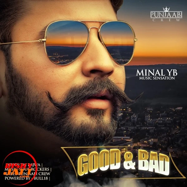 Download Good & Bad Minal Yb mp3 song, Good & Bad Minal Yb full album download