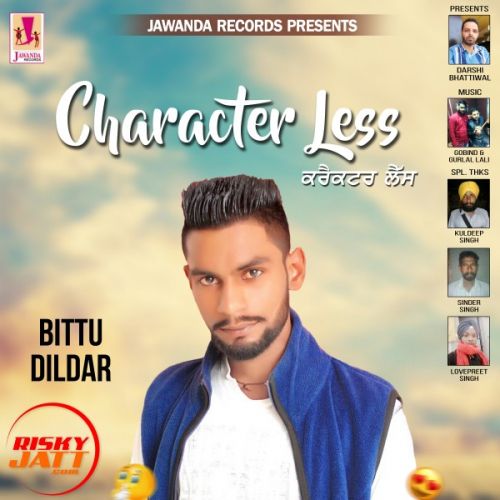 Download Character Less Bittu Dildar mp3 song, Character Less Bittu Dildar full album download