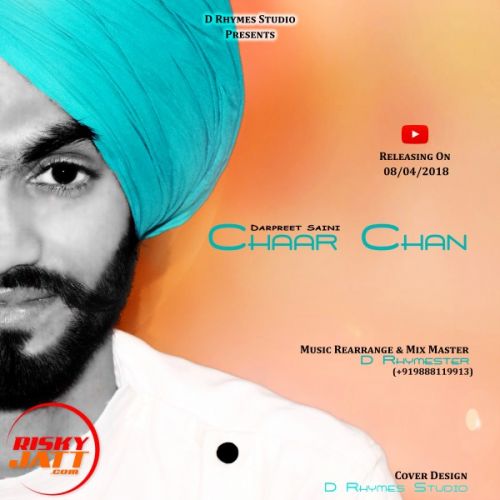 Download Chaar Chan Darpreet Saini mp3 song, Chaar Chan Darpreet Saini full album download