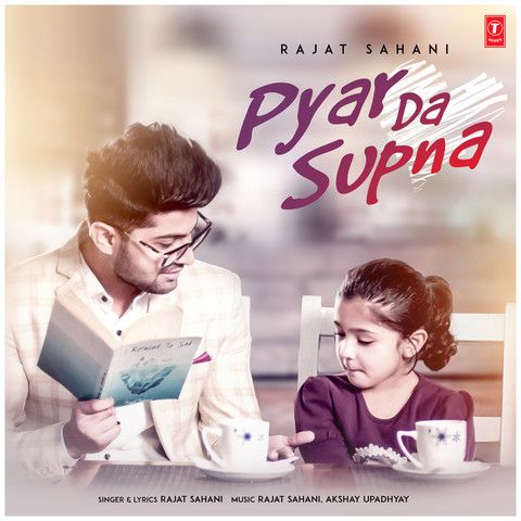 Download Pyar Da Supna Rajat Sahani mp3 song, Pyar Da Supna Rajat Sahani full album download