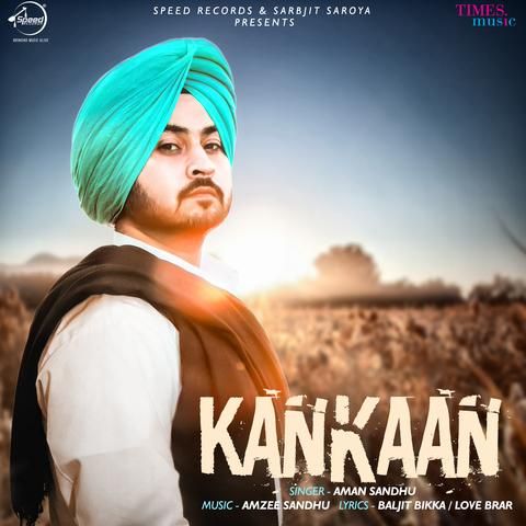 Download Kankaan Aman Sandhu mp3 song, Kankaan Aman Sandhu full album download