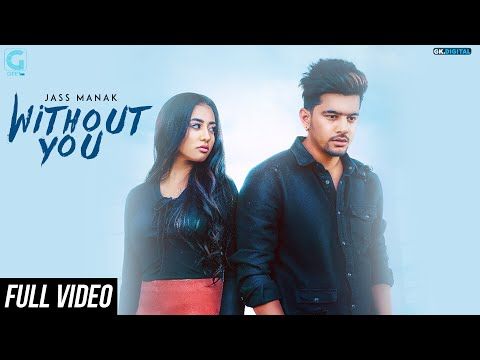 Download Without You Jass Manak mp3 song, Without You Jass Manak full album download