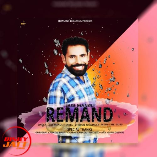 Download Remand Jass Mangli mp3 song, Remand Jass Mangli full album download