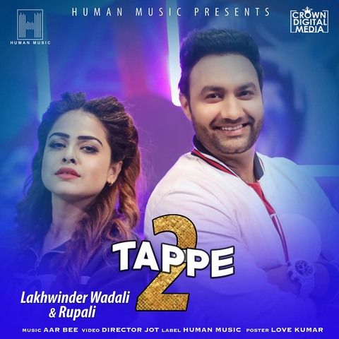 Download Tappe 2 Lakhwinder Wadali, Rupali mp3 song, Tappe 2 Lakhwinder Wadali, Rupali full album download
