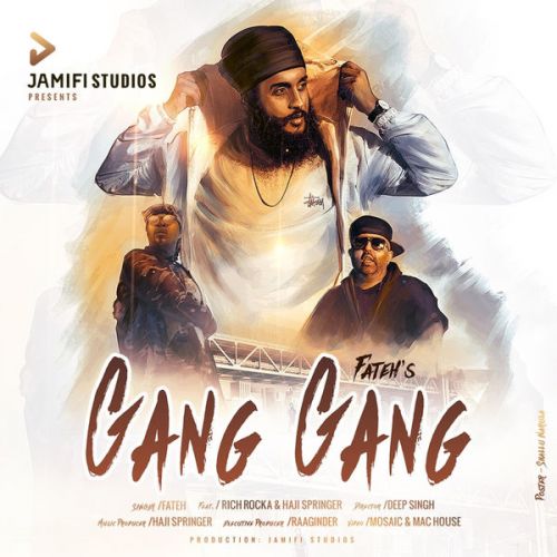 Download Gang Gang Fateh, Rich Rocka, Haji Springer mp3 song, Gang Gang Fateh, Rich Rocka, Haji Springer full album download
