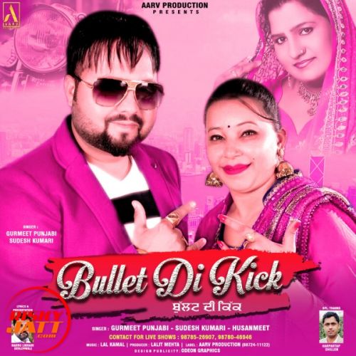 Download Bullet Di Kick Gurmeet Punjabi, Sudesh Kumari, Husanmeet mp3 song, Bullet Di Kick Gurmeet Punjabi, Sudesh Kumari, Husanmeet full album download