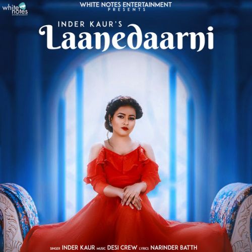 Download Laanedaarni Inder Kaur mp3 song, Laanedaarni Inder Kaur full album download