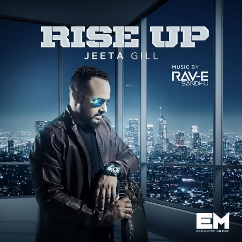 Download Challa Jeeta Gill mp3 song, Rise Up Jeeta Gill full album download