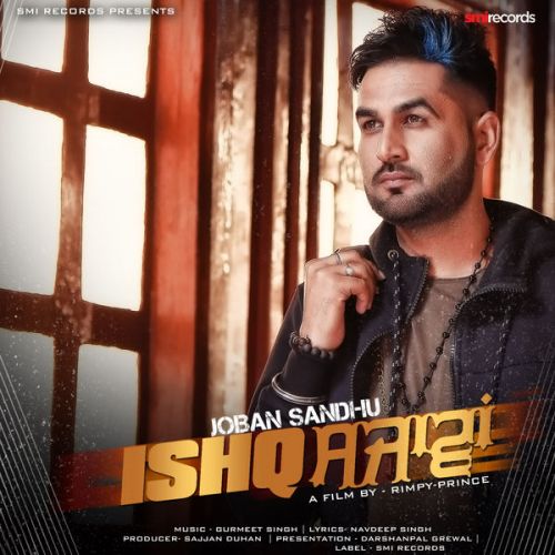 Download Ishq Sajawan Joban Sandhu mp3 song, Ishq Sajawan Joban Sandhu full album download