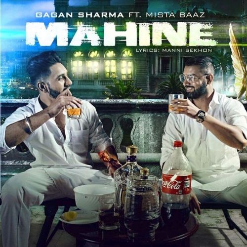 Download Mahine Gagan Sharma, Mista Baaz mp3 song, Mahine Gagan Sharma, Mista Baaz full album download