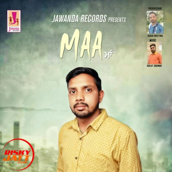 Download Maa Rakesh Gill mp3 song, Maa Rakesh Gill full album download